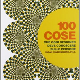 100 Cose che Ogni Designer deve Conoscere Sulle Persone